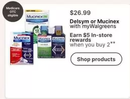 Mucinex - Delsym or