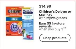 Delsym - Children's or Mucinex
