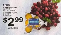 Cranberries or Bartlett Pears