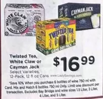 Twisted Tea, White Claw or Cayman Jack