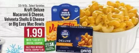 Kraft - Macaroni & Cheese, Velveeta Shells & Cheese or Big Easy Mac Bowls