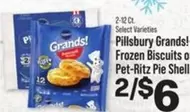 Pillsbury - Grands! Frozen Biscuits or Pet-Ritz Pie Shell