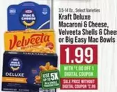 MAC - Deluxe Macaroni & Cheese, Velveeta Shells & Chees or Big Easy Mac Bowls