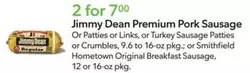 Smithfield - Premium Pork Sausage Or Patties or Links, or Turkey Sausage Patties or Crumbles; or  Hometown Original Breakfast Sausage