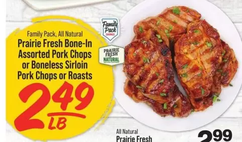 all - Bone-In Assorted Pork Chops or Boneless Sirloin Pork Chops or Roasts