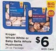 Bella - Whole White or Baby Whole Mushrooms