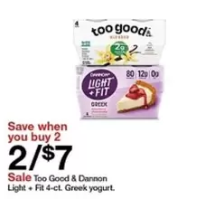 Dannon - Too Good &  Light + Fit 4-ct. Greek yogurt