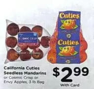 Cuties - Seedless Mandarins or Cosmic Crisp or Envy Apples