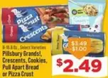 Pillsbury - Grands!, Crescents, Cookies, Pull Apart Bread or Pizza Crust
