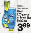 dawn - EZ Squeeze or Power Wash Dish Soap