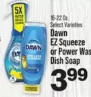 dawn - EZ Squeeze or Power Wash Dish Soap