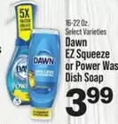 dawn - EZ Squeeze or Power Was Dish Soap