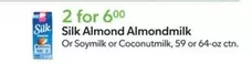 Silk - Almondmilk Or Soymilk or Coconutmilk