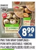 THIN WRAP DUMPLINGS - PORK WITH (VEGTABLE/KIMCHI)