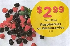 Raspberries or Blackberries