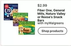 Fiber One - , General Mills, Nature Valley or Reese's Snack Bars