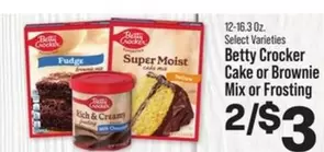 Betty Crocker - Cake or Brownie Mix or Frosting