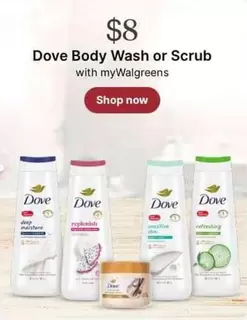 Dove -  Body Wash or Scrub