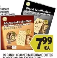 99 RANCH CRACKER MATSUTAKE BUTTER FLAVOR / TRUFFLE RYE FLAVOR