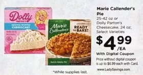 Marie Callender's - Cheesecake, 24 oz or Pie, 25-42 oz