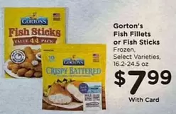 Gorton's - Fish Fillets or Fish Sticks