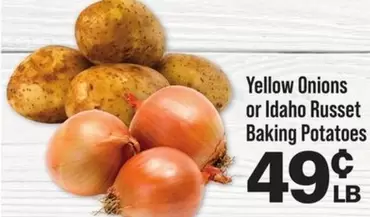 Yellow Onions or Idaho Russet Baking Potatoes
