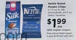 Silk - Potato Chips or Almondmilk