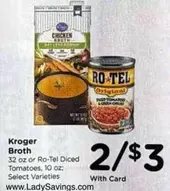 Ro-Tel - Broth or Diced Tomatoes