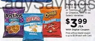 Tostitos - Party Size Ruffles or  or Cheetos