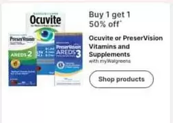 Ocuvite -  or PreserVision Supplements