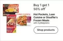 Frozen - Hot Pockets, Lean Cuisine or Stouffer's  Meals
