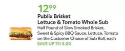 Brisket Lettuce & Tomato Whole Sub