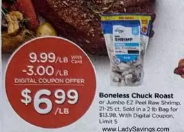 Boneless Chuck Roast or Jumbo EZ Peel Raw Shrimp