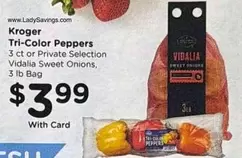 Tri-Color Peppers or Vidalia Sweet Onions