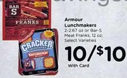 Armour - Lunchmakers 2-2.67 oz or Bar-S Meat Franks, 12 oz