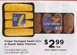 Kroger Packaged Sweet Corn or Russet Baker Potatoes