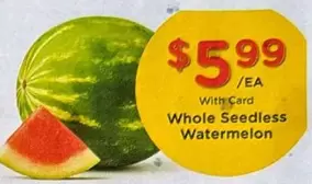 Whole Seedless Watermelon