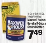 Maxwell House - Gevalia K-Cups or Ground Coffee
