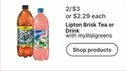 Lipton - Brisk Tea or Drink