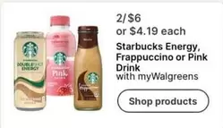 Starbucks - Energy, Frappuccino or Pink Drink