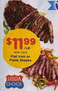 Flat Iron or Flank Steaks