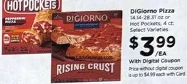 DiGiorno - Pizza or Hot Pockets