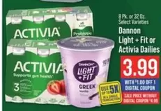 Dannon - Light + Fit or Activia Dailies