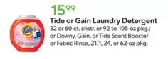 Tide -  or Gain Laundry Detergent
