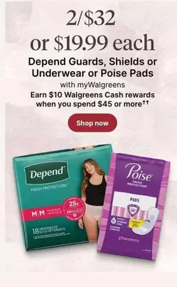 Depend Guards, Shields or Underwear or Poise Pads