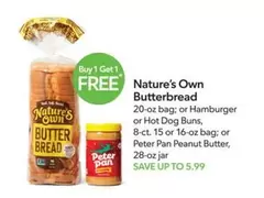 Nature's Own - Butterbread; Hamburger or Hot Dog Buns; Peanut Butter