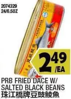 PRB FRIED DACE W/ SALTED BLACK BEANS 2074329 24/6.5OZ