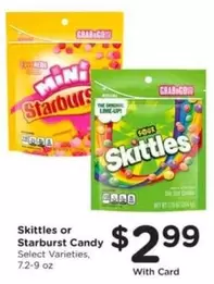 Skittles - or Starburst Candy