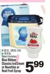 Blue Ribbon - Classics Ice Cream or Novelties or Real Fruit Syrup