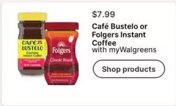 Bustelo - Café  or Folgers Instant Coffee